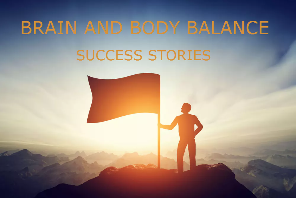 BRAIN And Body Balance Success Stories - achievement - reaching the highest goalst